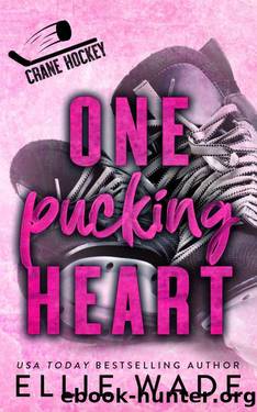 One Pucking Heart: A Reverse Age Gap, Fake Marriage Romance (Crane Hockey Book 2) by Ellie Wade