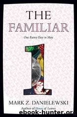 One Rainy Day in May by Danielewski Mark Z