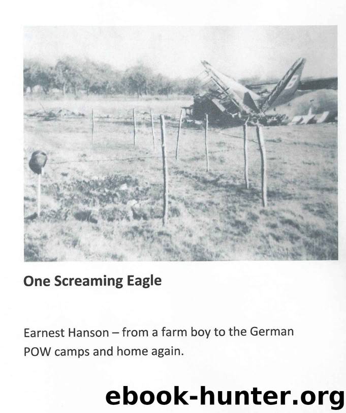 One Screaming Eagle: From a Farm Boy to the German Pow Camps and Home Again by Rhonda Hanson