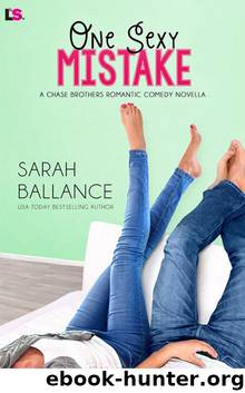 One Sexy Mistake (Chase Brothers) by Sarah Ballance