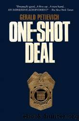One Shot Deal by Gerald Petievich