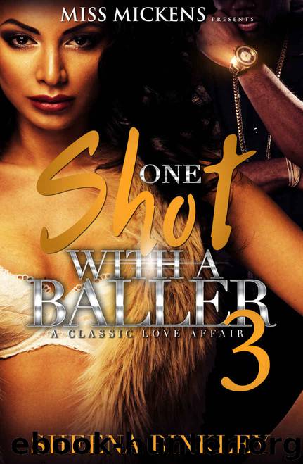 One Shot With A Baller 3 by Sheena Binkley
