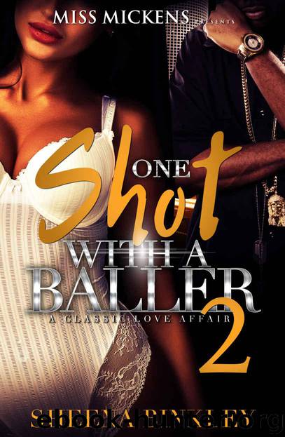 One Shot With a Baller 2: A Classic Love Story by Sheena Binkley