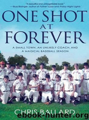 One Shot at Forever by Chris Ballard