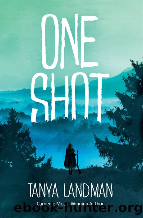 One Shot by Tanya Landman