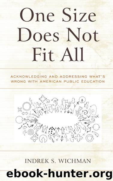 One Size Does Not Fit All by Indrek S. Wichman