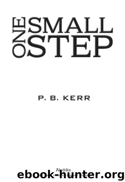 One Small Step by P.B. Kerr