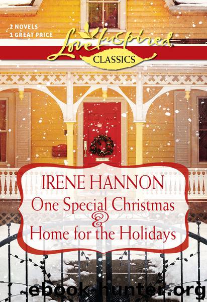 One Special Christmas & Home for the Holidays by Irene Hannon