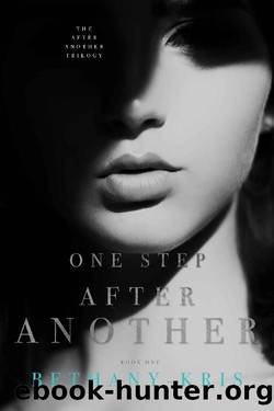 One Step After Another (The After Another Trilogy Book 1) by Bethany-Kris