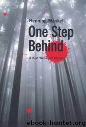 One Step Behind (1997) by Henning Mankell