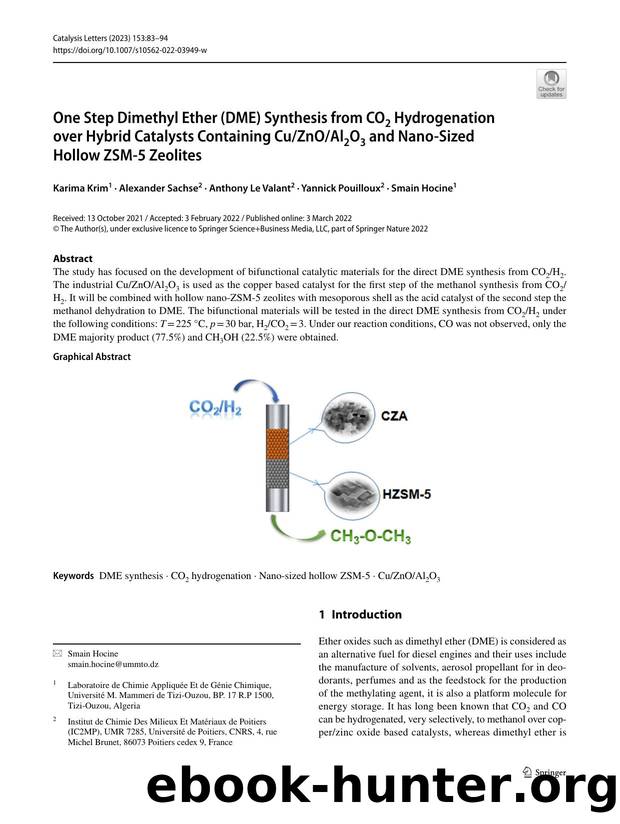 One Step Dimethyl Ether (DME) Synthesis from CO2 Hydrogenation over Hybrid Catalysts Containing CuZnOAl2O3 and Nano-Sized Hollow ZSM-5 Zeolites by Karima Krim & Alexander Sachse & Anthony Le Valant & Yannick Pouilloux & Smain Hocine
