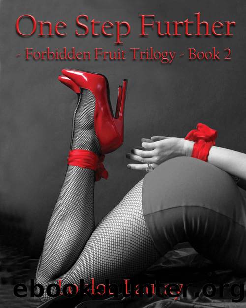 One Step Further: Forbidden Fruit Trilogy - Book 2 - Explicit Sexual Content. Erotic Romance by Loulou Lauray