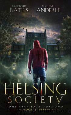 One Step Past Sundown (The Helsing Society Book 1) by Bradford Bates & Michael Anderle