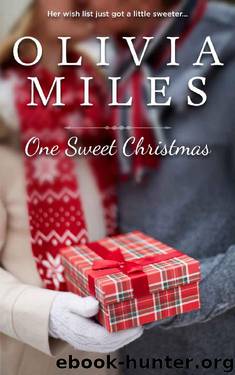 One Sweet Christmas (Sweeter in the City Book 4) by Olivia Miles