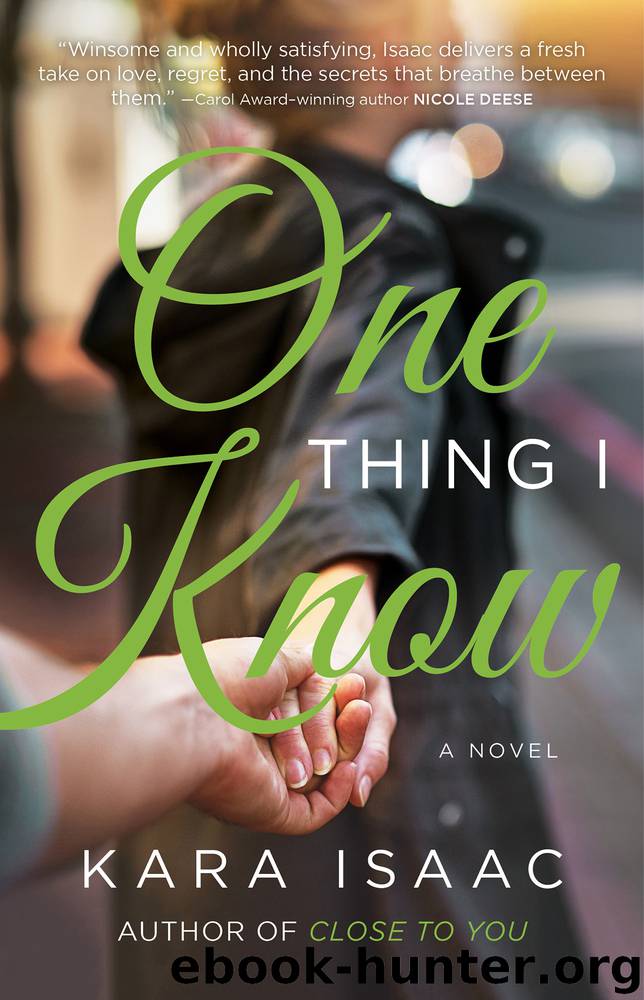 One Thing I Know by Kara Isaac