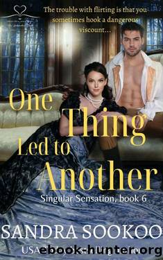 One Thing Led to Another (Singular Sensation Book 6) by Sandra Sookoo