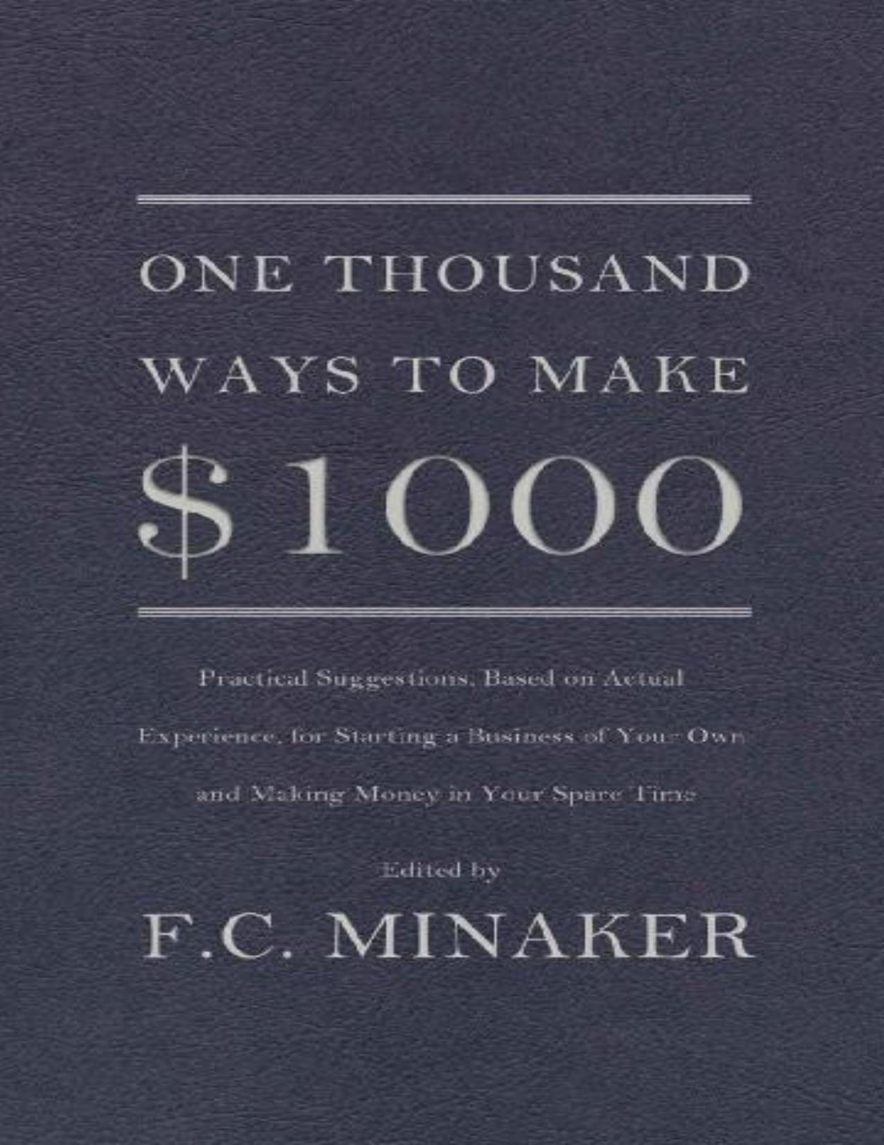 One Thousand Ways to Make $1000 by F.C. Minaker