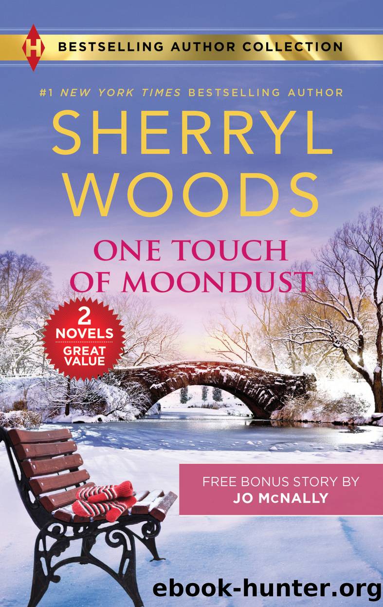 One Touch of Moondust & a Man You Can Trust by Sherryl Woods