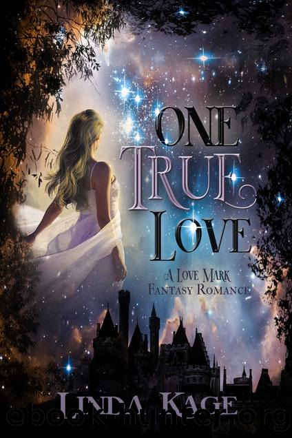 One True Love_A Love Mark Fantasy Romance by Linda Kage