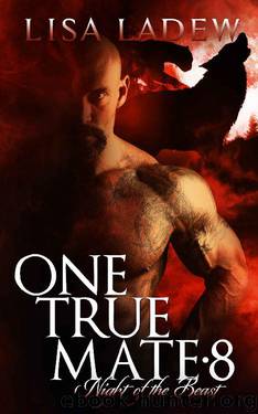 One True Mate 8: Night of the Beast by Lisa Ladew