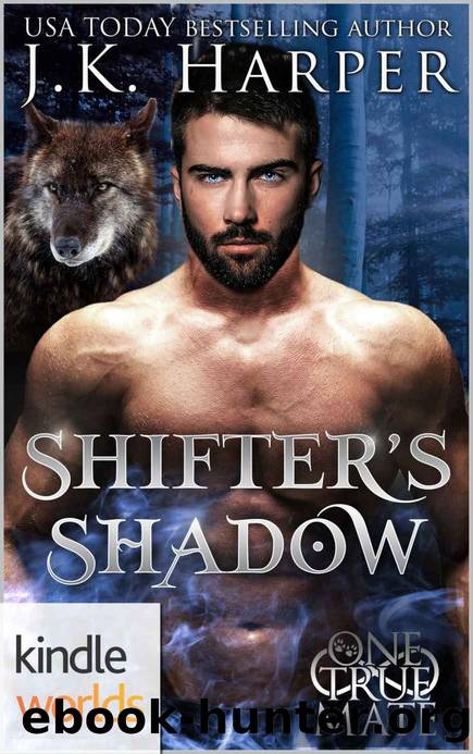 One True Mate: Shifter's Shadow (Kindle Worlds Novella) by J.K. Harper
