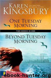 One Tuesday Morning / Beyond Tuesday Morning Compilation Limited Edition by Karen Kingsbury