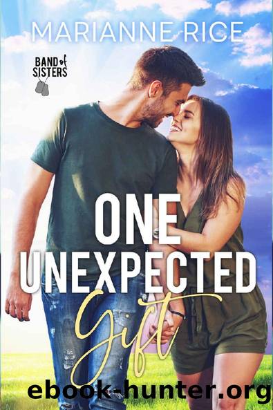 One Unexpected Gift (Band of Sisters) by Marianne Rice