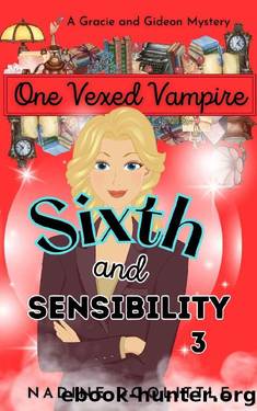 One Vexed Vampire: A Cozy Paranormal Mystery (Sixth and Sensibility Book 3) by Nadine Doolittle