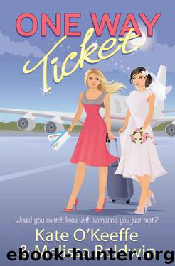 One Way Ticket by Melissa Baldwin & Kate O'Keeffe