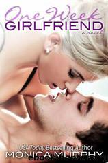 One Week Girlfriend by Monica Murphy