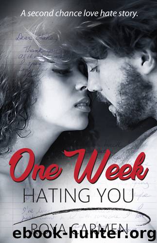 One Week Hating You by Roya Carmen