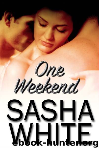 One Weekend by Sasha White