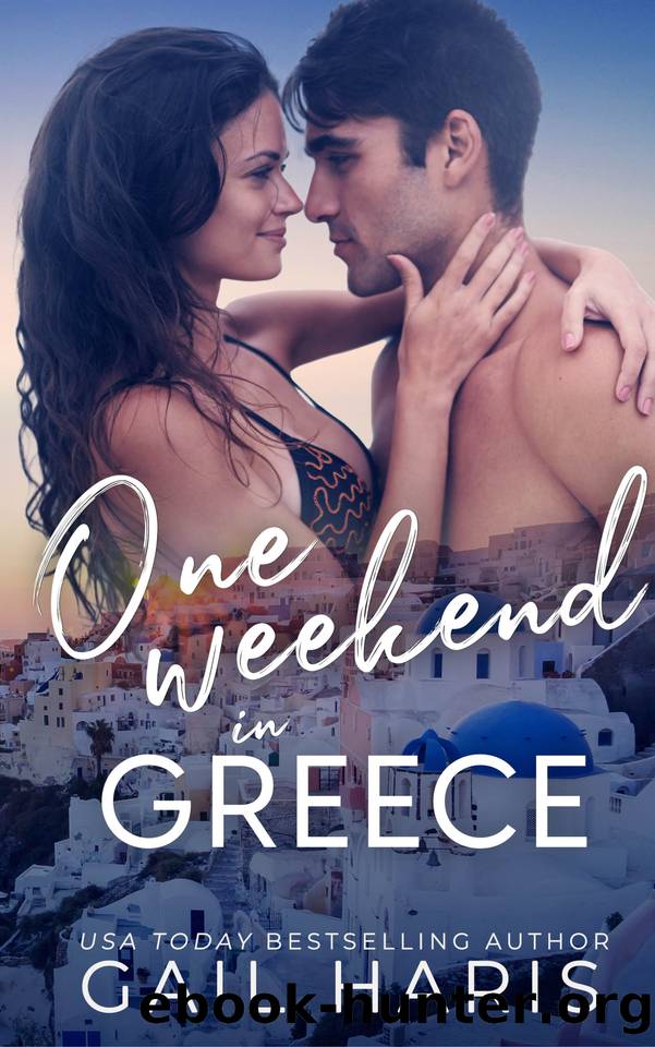 One Weekend in Greece: A NannyBoss Romance Novella by Gail Haris