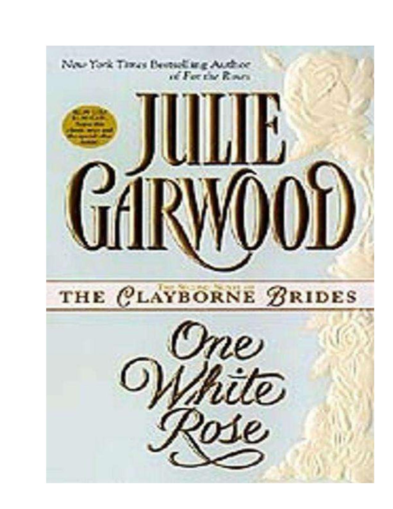 One White Rose by Julie Garwood