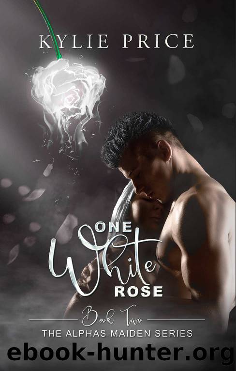 One White Rose: The Alphas Maiden #2 by Kylie Price
