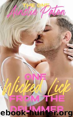 One Wicked Lick from the Drummer (The One Book 3) by Ainslie Paton
