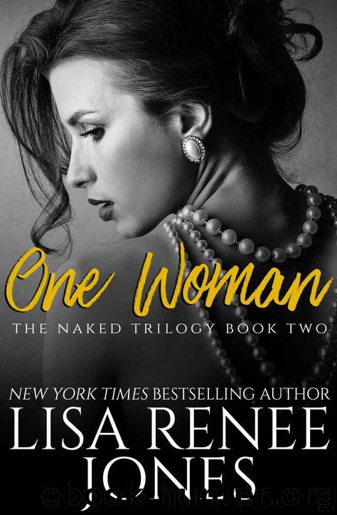 One Woman (Naked Trilogy Book 2) by Jones Lisa Renee