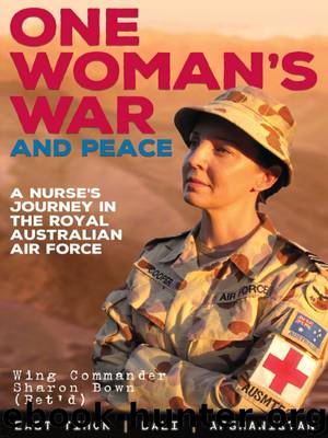 One Woman’s War and Peace by Sharon Bown