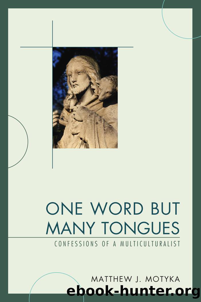 One Word but Many Tongues by Motyka Matthew J.;