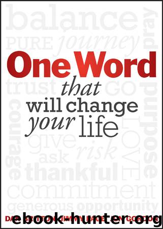 One Word that will Change Your Life by Dan Britton & Jimmy Page & Jon Gordon