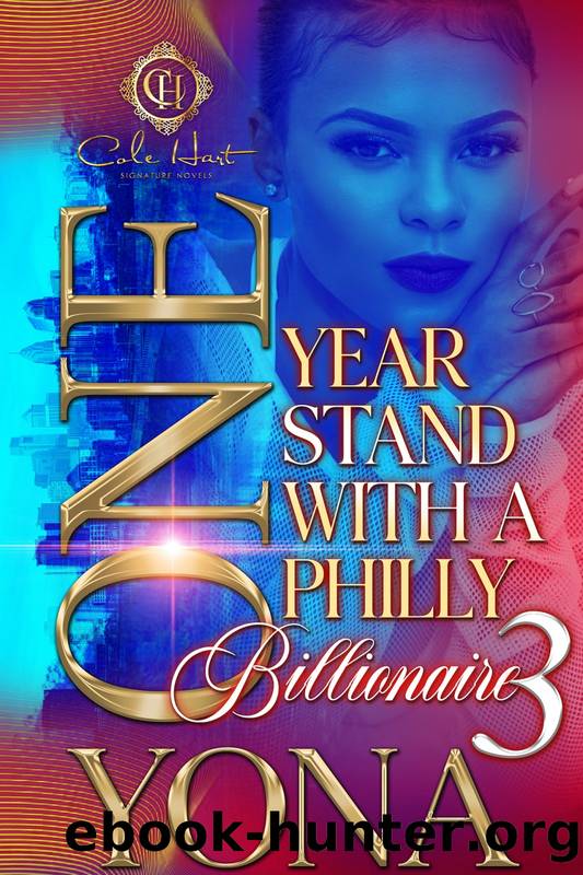 One Year Stand With A Philly Billionaire 3: The Finale by Yona