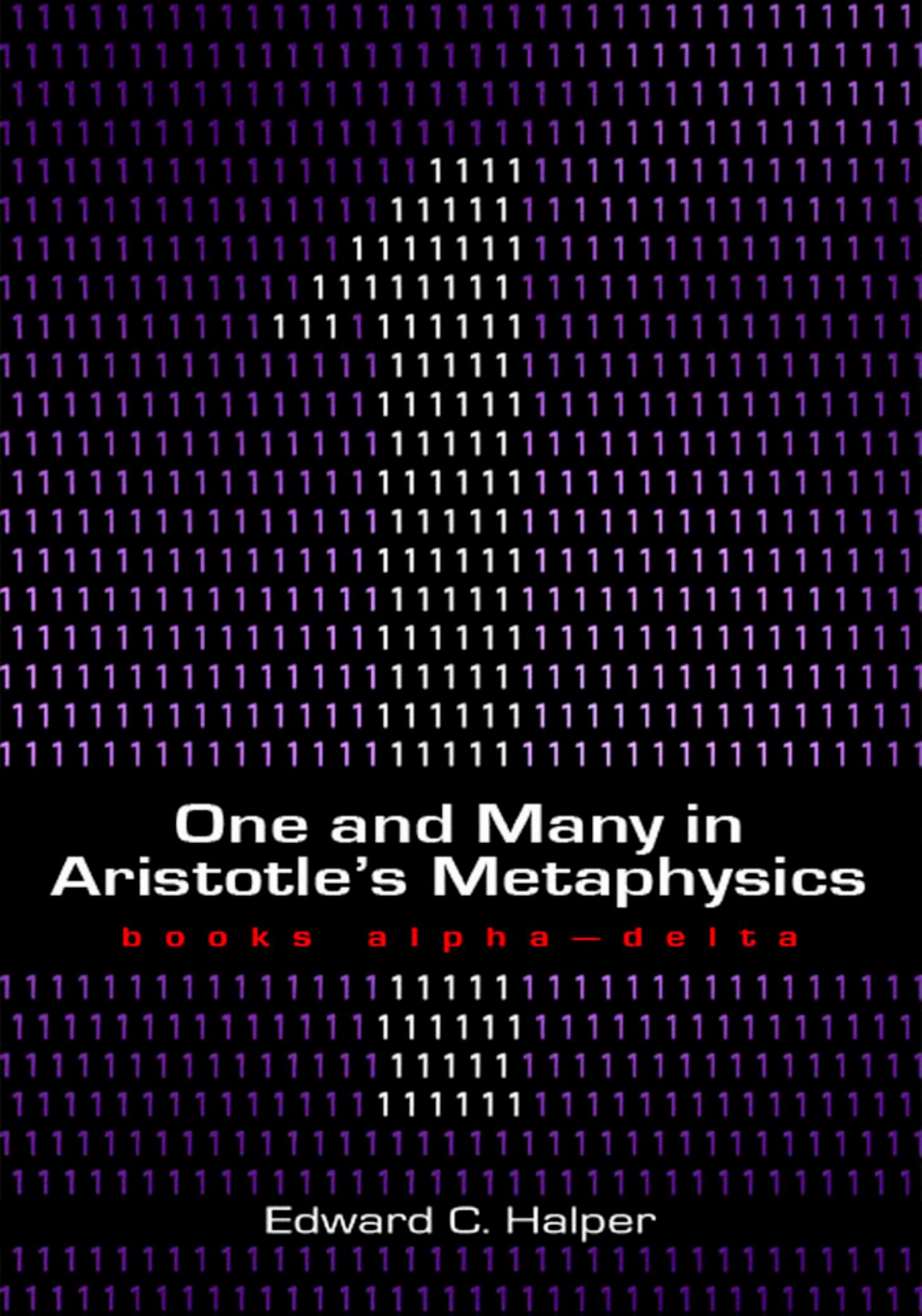 One and many in Aristotle's Metaphysics. / Books alpha-delta by Aristoteles