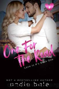 One for the Road (Love in #'s Book 1) by Andie Bale