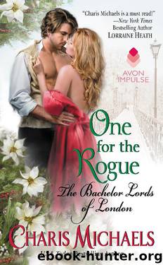 One for the Rogue: The Bachelor Lords of London by Charis Michaels