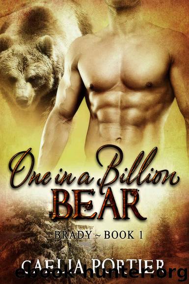 One in a Billion Bear ~ Brady: Book 1 (A BWWM BBW Paranormal Shapeshifter Werebear New Adult Romance) by Caelia Portier
