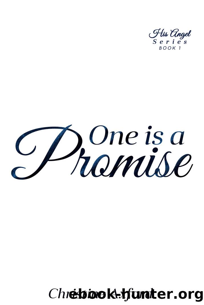 One is a Promise by Christine Axford