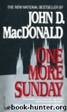 One more Sunday by John D. MacDonald