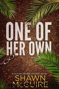 One of Her Own: A Gemi Kittredge Mystery, Book 1 (Gemi Kittredge Mysteries) by Shawn McGuire