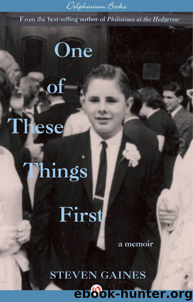 One of These Things First by Steven Gaines