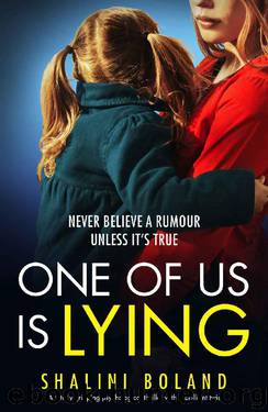 One of Us Is Lying: A totally gripping psychological thriller with a brilliant twist by Shalini Boland